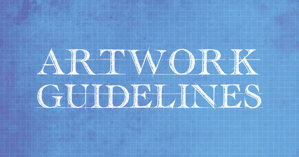 Artwork Guidelines and Helpful Tips