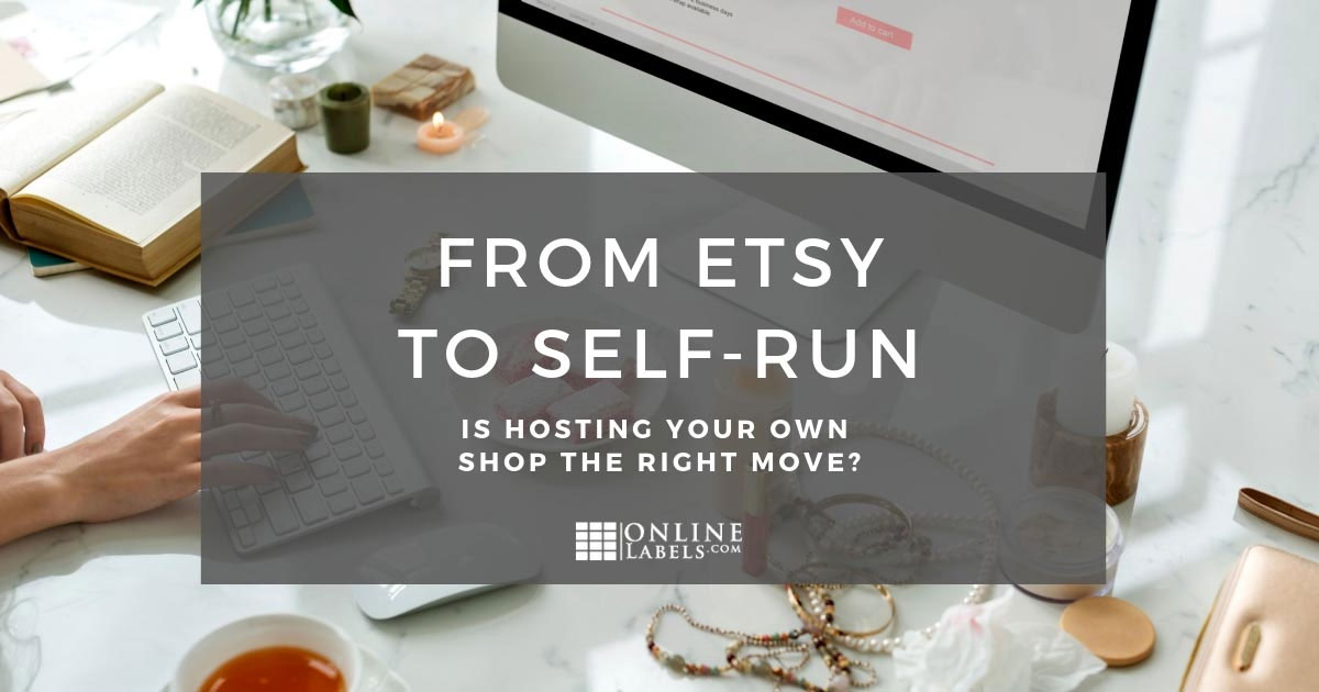 Should you take your shop from Etsy to a self-run?