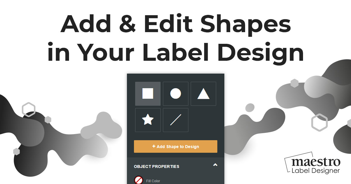 How to add shapes and edit them in Maestro Label Designer