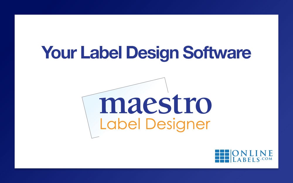 How To Design Your Labels: Maestro Label Designer